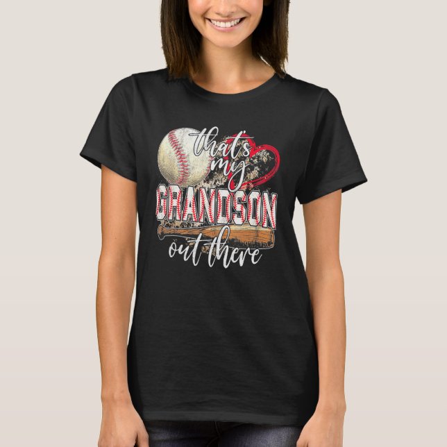 baseball grandma  that's my grandson out there foo T-Shirt (Vorderseite)