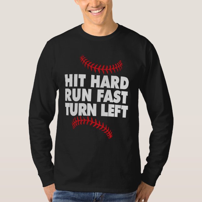 Baseball hit hard run fast turn left T-Shirt (Vorderseite)