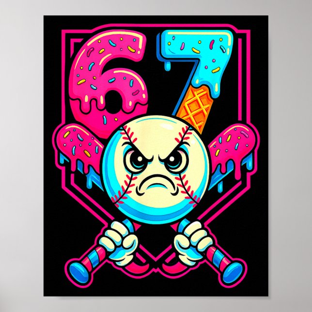 Baseball Ice Cream Drip Number 67 Six Seven Meme 6 Poster (Vorne)