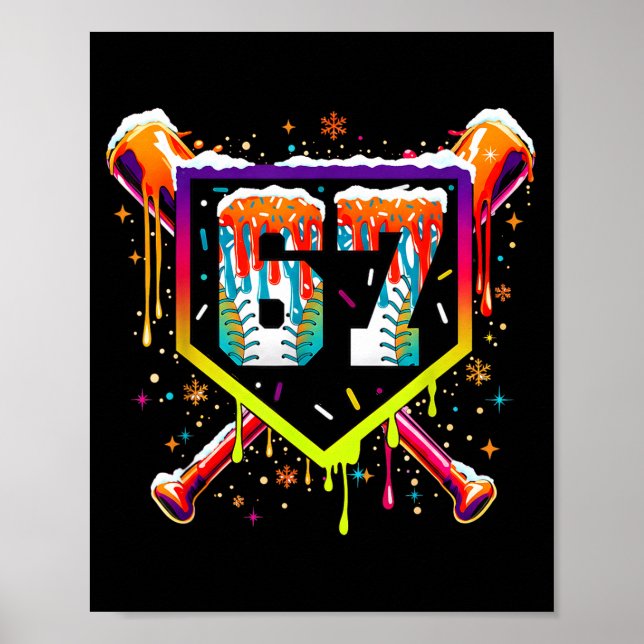 Baseball Ice Cream Drip Number 67 Six Seven Meme C Poster (Vorne)
