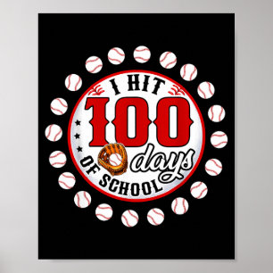 Baseball Ich habe 100 Schultage Baseballspieler Poster