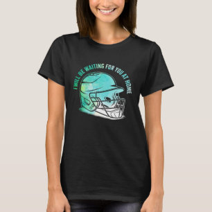 Baseball Ich werde zu Hause auf dich warten Lustig T-Shirt