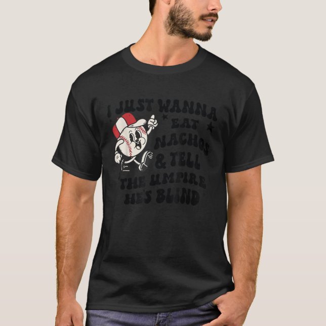 Baseball ich will nur essen Nachos sagen Umpire H T-Shirt (Vorderseite)