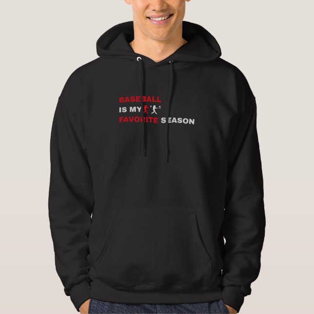 Baseball Is My Favorite Season Hoodie (Vorderseite)