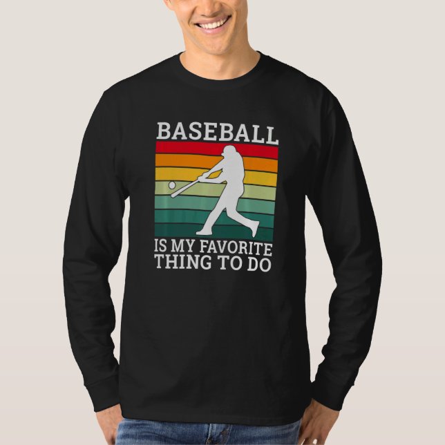 Baseball is my favorite thing to do Baseball   T-Shirt (Vorderseite)