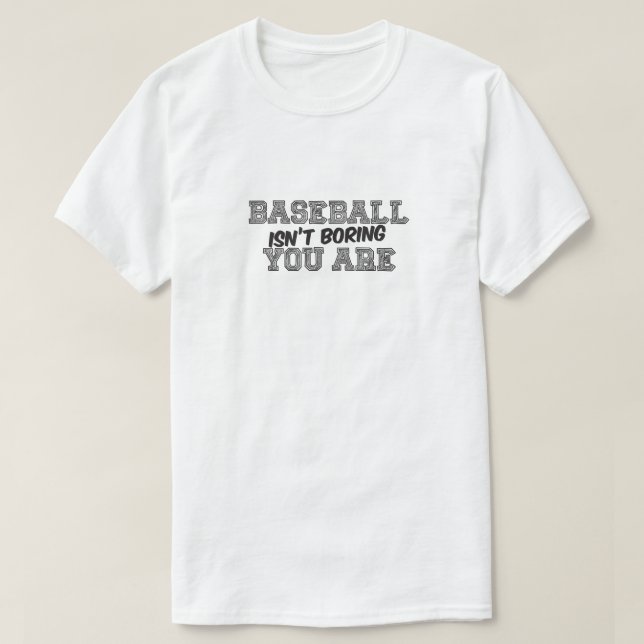 Baseball ist kein langweiliger männlicher Basic-T  T-Shirt (Design vorne)