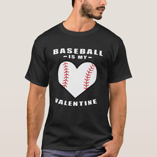 Baseball ist mein Valentine - ein tolles Zitat T-Shirt (Vorderseite)