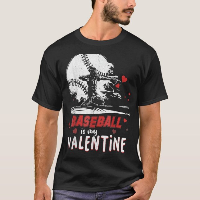 Baseball ist mein Valentinstag 202 T-Shirt (Vorderseite)