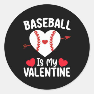 Baseball ist mein Valentinstag Sport Runder Aufkleber