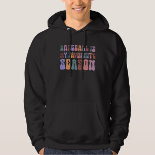 Baseball ist meine Lieblingsjahreszeit Baseball Sp Hoodie