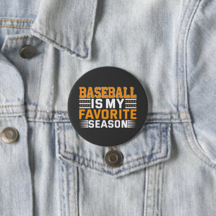 Baseball ist meine Lieblingssaison Button