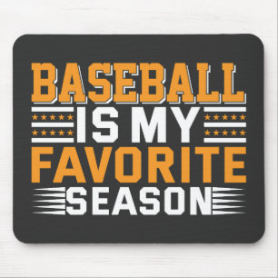 Baseball ist meine Lieblingssaison Mousepad