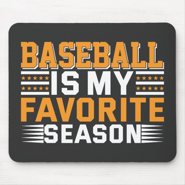 Baseball ist meine Lieblingssaison Mousepad (Vorne)