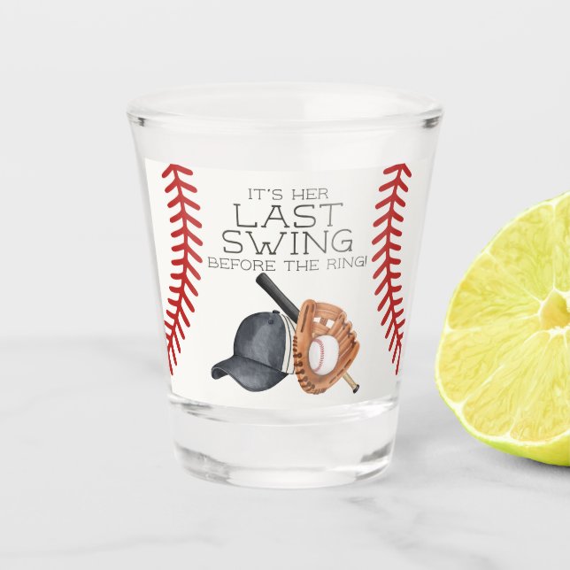 Baseball Last Swing Zuhause Run Brautparty Bevorzu Schnapsglas (Vorderseite)