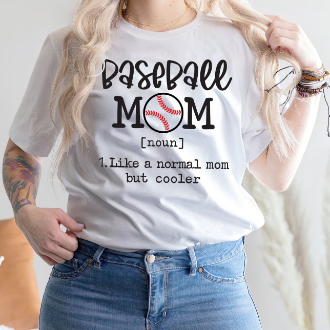 Baseball Mama Noun 1. Wie eine normale Mama, aber  T-Shirt (Von Creator hochgeladen)