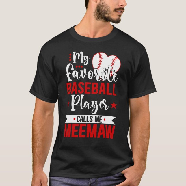 Baseball Meemaw My Favorite Baseball Player Calls  T-Shirt (Vorderseite)