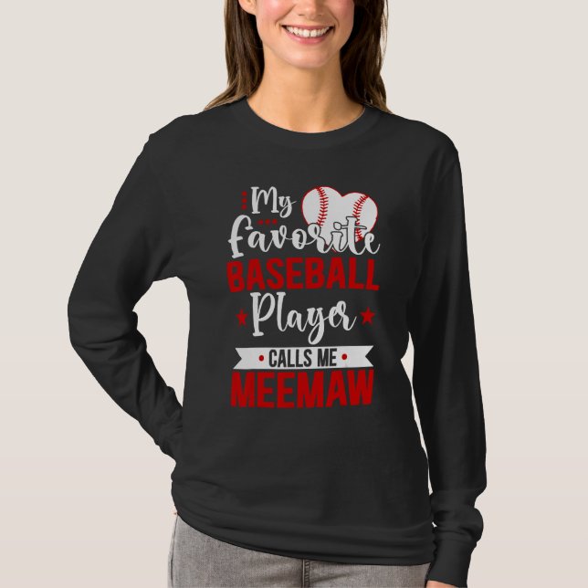 Baseball Meemaw My Favorite Baseball Player Calls  T-Shirt (Vorderseite)