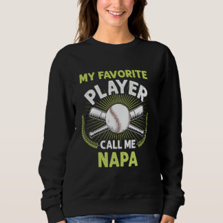 Baseball Mein Lieblings-Spieler nennen mich Napa V Sweatshirt