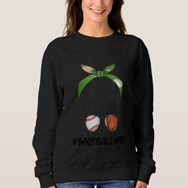 Baseball Mom Messy Bun Softball Mom Mother's Day   Sweatshirt (Vorderseite)