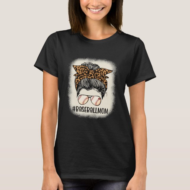 Baseball Mom Messy Hair Bun Leopard Women Mother s T-Shirt (Vorderseite)