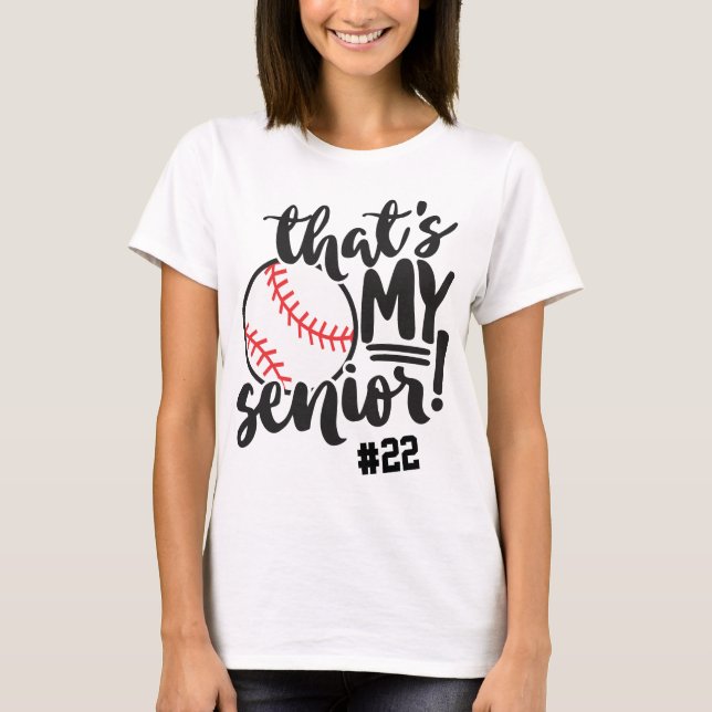 Baseball Mom That's My Senior Jersey Number Name T-Shirt (Vorderseite)