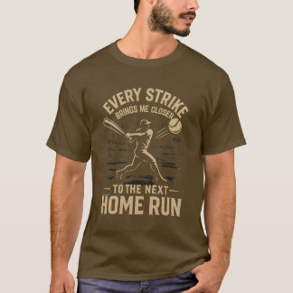 Baseball Motivation Männer T - Shirt