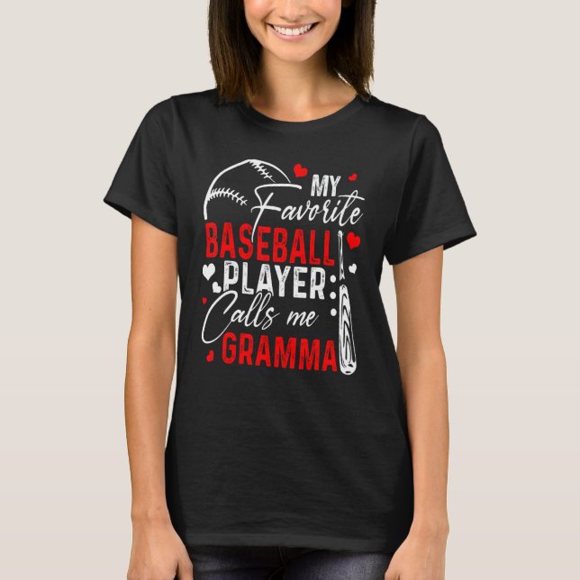 Baseball My Favorite Player Calls Me Gramma Heart  T-Shirt (Vorderseite)