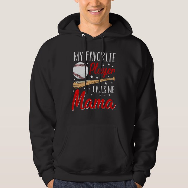 Baseball My Favorite Player Calls Me Mama Heart Mo Hoodie (Vorderseite)