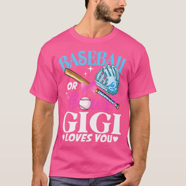 Baseball oder Bows Gigi Lieben Sie Geschlecht offe T-Shirt (Vorderseite)