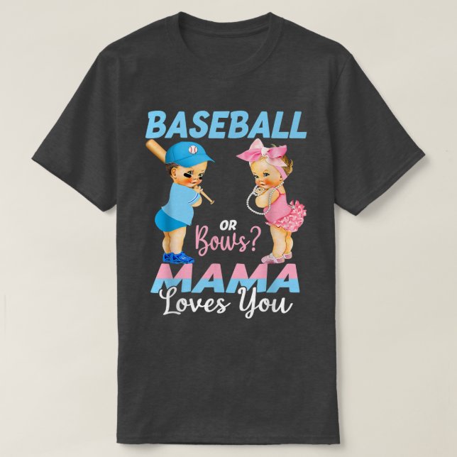 Baseball oder Bows Mama Lieben Sie Baby Geschlecht T-Shirt (Design vorne)