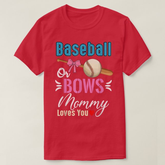 Baseball oder Bows Mami-Lieben Sie Geschlecht zeig T-Shirt (Design vorne)