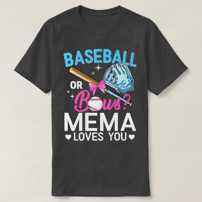 Baseball oder Bows Mema Lieben, die Sie Geschlecht T-Shirt (Design vorne)