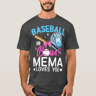 Baseball oder Bows Mema Lieben, die Sie Geschlecht T-Shirt