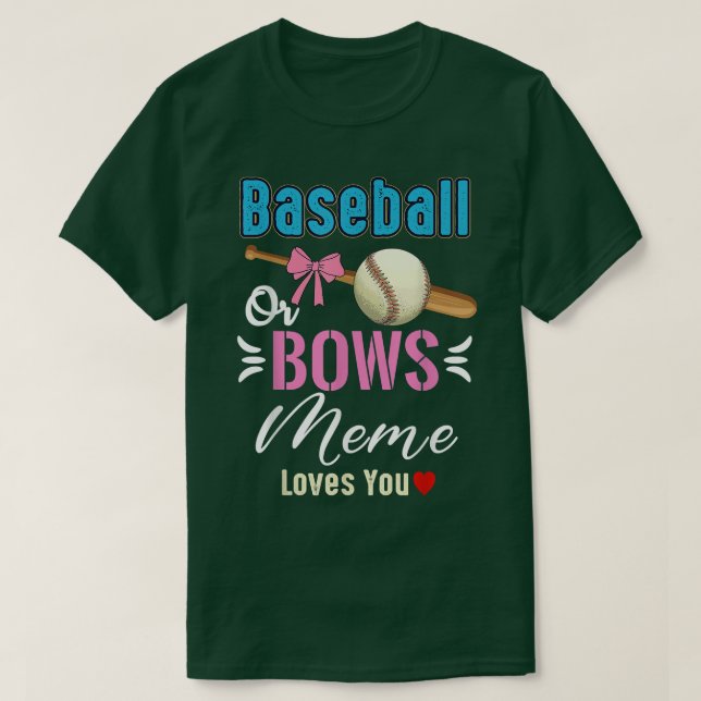 Baseball oder Bows Meme Lieben Sie Geschlecht zeig T-Shirt (Design vorne)