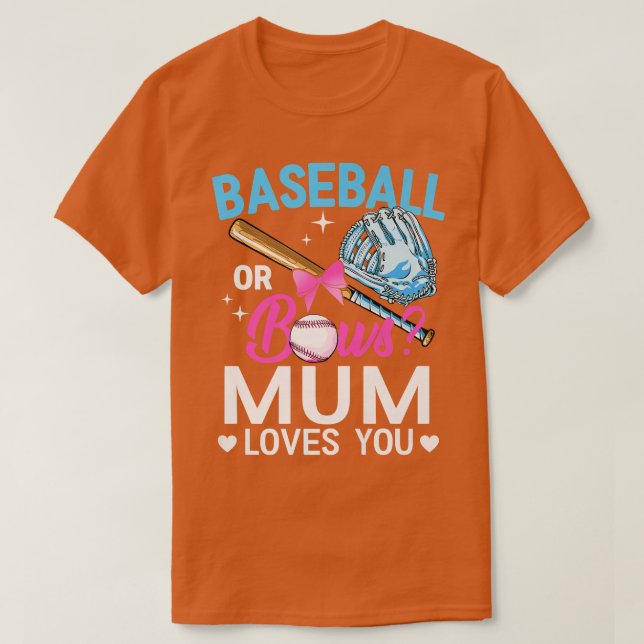 Baseball oder Bows Mum Lieben, die Sie Geschlecht  T-Shirt (Design vorne)