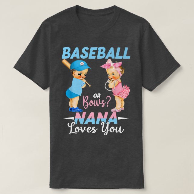 Baseball oder Bows Nana Lieben Sie Baby Geschlecht T-Shirt (Design vorne)