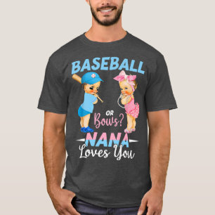 Baseball oder Bows Nana Lieben Sie Baby Geschlecht T-Shirt