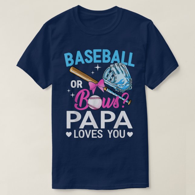 Baseball oder Bows Papa-Lieben Sie Geschlecht offe T-Shirt (Design vorne)