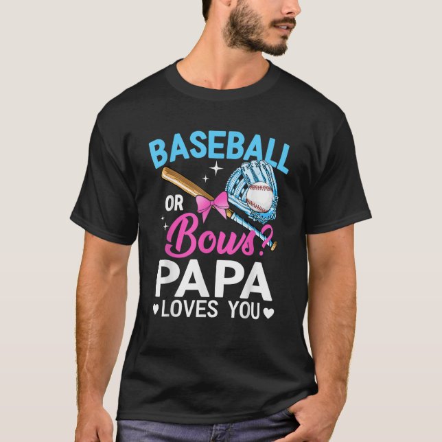 Baseball oder Bows Papa-Lieben Sie Geschlecht zeig T-Shirt (Vorderseite)