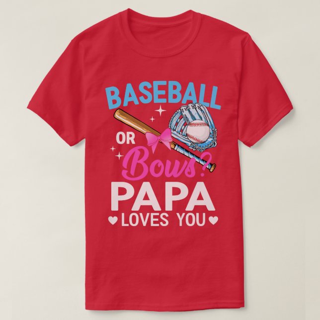 Baseball oder Bows Papa-Lieben Sie Geschlecht zeig T-Shirt (Design vorne)