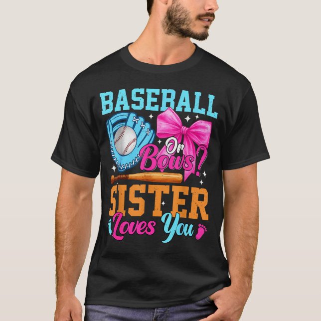 Baseball Oder Schleifen Deine Schwester Liebt Dich T-Shirt (Vorderseite)