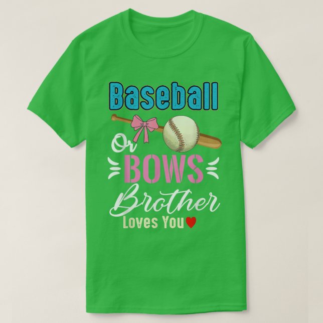 Baseball Or Bows Brother Loves You Gender Reveal  T-Shirt (Design vorne)