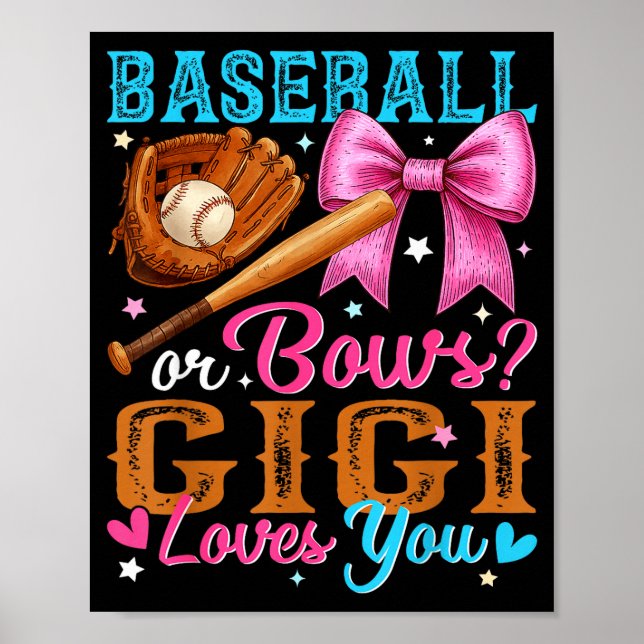 Baseball Or Bows Gigi Loves You Gender Reveal Baby Poster (Vorne)