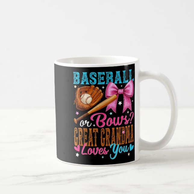 Baseball Or Bows Great Grandma Loves You Gender Re Kaffeetasse (Rechts)