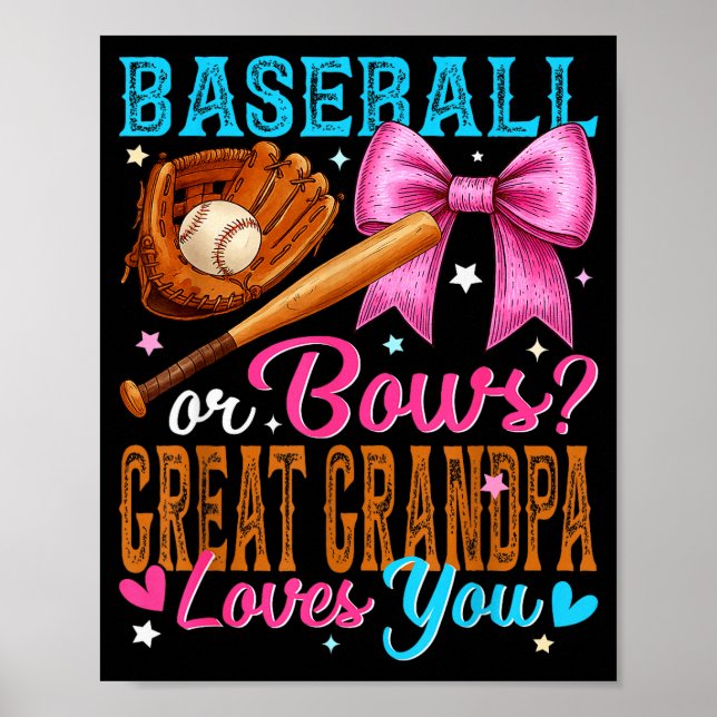 Baseball Or Bows Great Grandpa Loves You Gender Re Poster (Vorne)