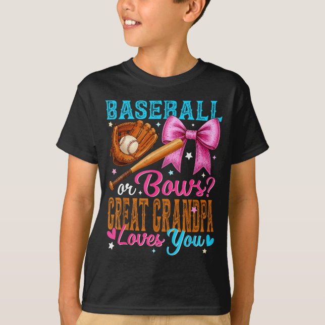 Baseball Or Bows Great Grandpa Loves You Gender Re T-Shirt (Vorderseite)
