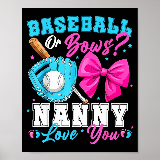 Baseball Or Bows Nanny Loves You Gender Reveal Fam Poster (Vorne)