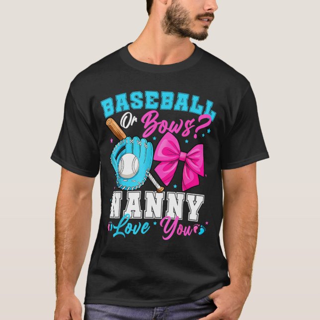 Baseball Or Bows Nanny Loves You Gender Reveal Fam T-Shirt (Vorderseite)