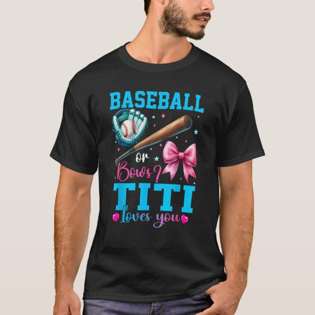 Baseball or Bows Titi Loves You Gender Reveal Baby T-Shirt (Vorderseite)