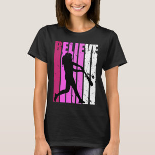 Baseball Pink Softball Fan glaubt Motivierend T-Shirt